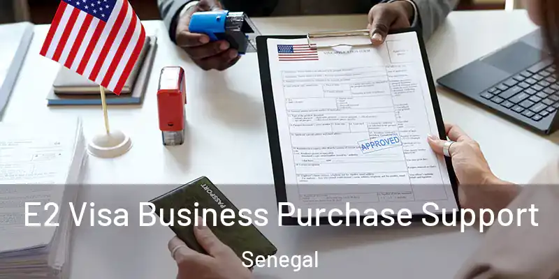  E2 Visa Business Purchase Support Senegal