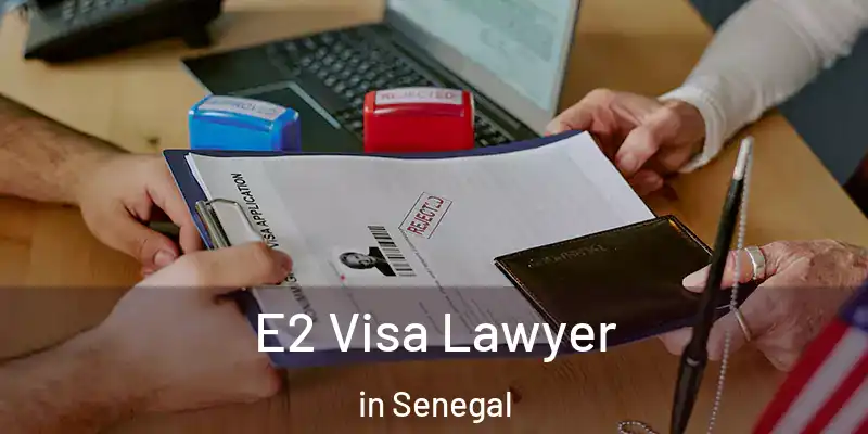  E2 Visa Lawyer in Senegal