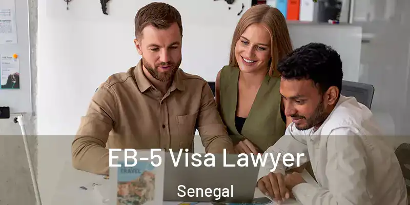  EB-5 Visa Lawyer Senegal