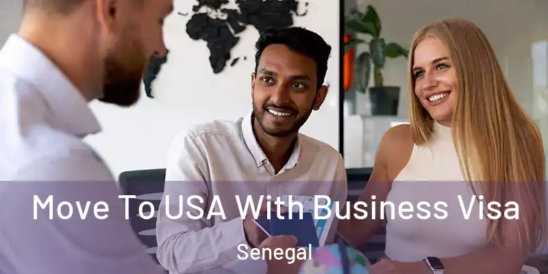  Move To USA With Business Visa Senegal