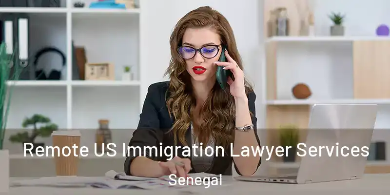  Remote US Immigration Lawyer Services Senegal