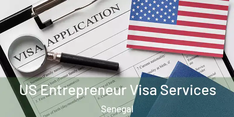  US Entrepreneur Visa Services Senegal