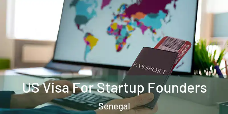  US Visa For Startup Founders Senegal