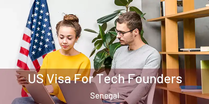  US Visa For Tech Founders Senegal